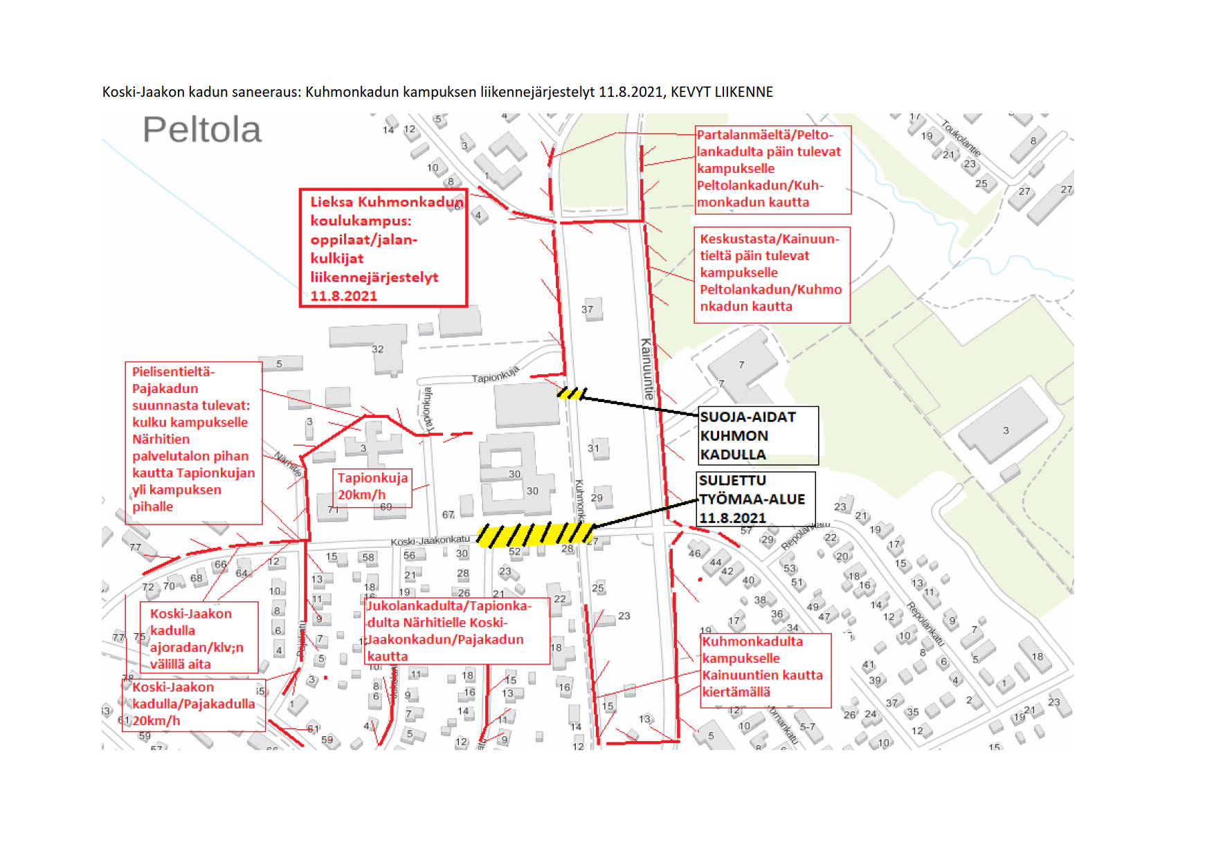 "Karttakuva Brahea-kampuksen alueen muuttuneista liikennejärjestelyistä. Järjestelyt selitetty kuvaa edeltävässä tekstissä."