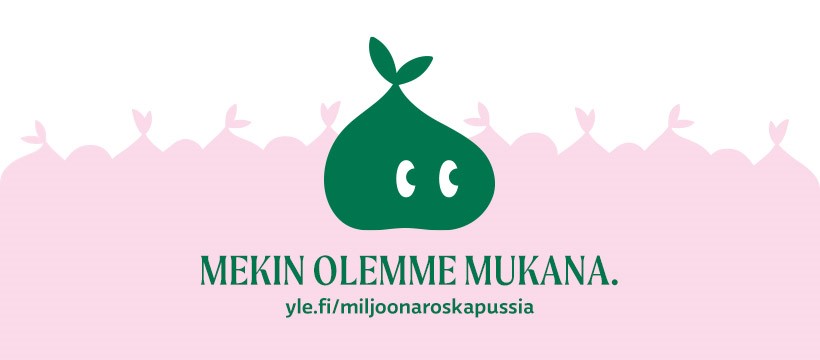 Miljoonra roskapussia -kampanjan logo ja teksti: Mekin olemmemukana. yle.fi/miljoonaroskapussia